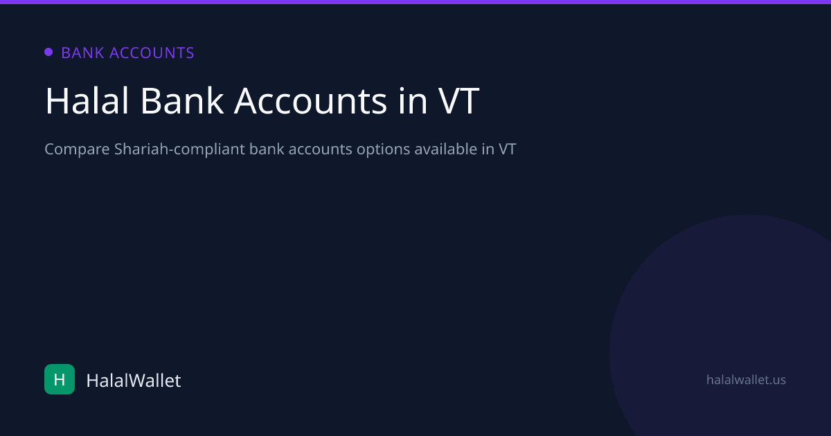 Halal Banks in Vermont | HalalWallet