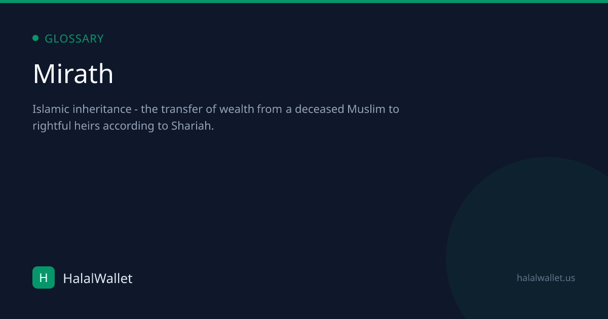 Mirath: Definition in Islamic Finance | HalalWallet